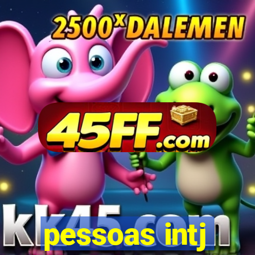 pessoas intj